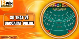 Sự Thật Về Baccarat Online Giúp Bạn Tăng Cơ Hội Thắng